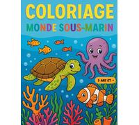 Coloriage monde sous-marin 5 ans et plus: Coloriages d’animaux marins pour enfants : dauphins, poissons,tortues et créatures des fonds marins - idéal pour filles et garçons à partir de 5 ans