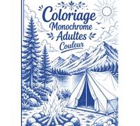 Coloriage Monochrome Adultes Couleur: 50 illustrations cozy de paysages d'été et de vacances à colorier avec une seule couleur