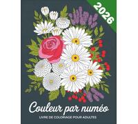 coloriage par numéros adultes: Livre de Coloriage Anti-Stress Grand Format | Peindre par Numéro pour Adultes