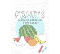 Coloriage pour enfants: 24 Dessins de fruits