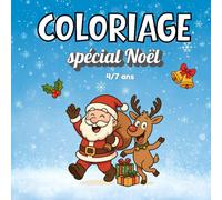 Coloriage spécial Noël: 4/7 ans avec une miniature en couleur sur chaque page pour guider l’enfant - Format carré 8.5" - Activités de Noël ludiques et éducatives