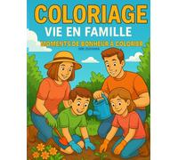 Coloriage Vie en Famille: Moments de Bonheur à Colorier