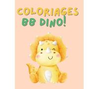 Coloriages bb dino: coloriage de bebe dinosaures