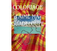 Coloriages Créoles: Un voyage en Guadeloupe à colorier