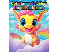 Coloriages de bébés dragons mignons pour enfants