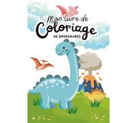 Coloriages de Dinosaures pour enfants: Dinosaures mignons et rigolos à colorier - dès 3 ans