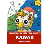 Coloriages de Noël pour enfants Kawaii effrayants: cahier de coloriages mignon effrayant pour faire des activités à Noël