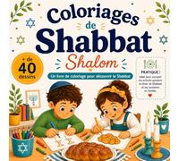 Coloriages de Shabbat: Un livre de coloriage ludique pour découvrir le Shabbat en famille