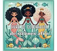 Coloriages de sirènes afro: Livre de 26 coloriages de sirènes afro pour enfants de 5 à 8 ans