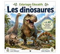 Coloriages Éducatifs - Les dinosaures: Découvre les dinosaures grâce à des fiches illustrées, de grands coloriages, des frises chronologiques, des ... cartes, des jeux et des activités créatives.