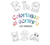 Coloriages et écriture - Les animaux (Coloriages pour enfants)