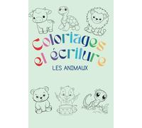 Coloriages et écriture : thème les animaux