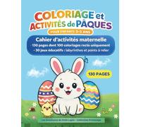 COLORIAGES & JEUX DE PÂQUES: Cahier d’activités maternelle • Motricité fine • Lignes épaisses • 3-5 ans