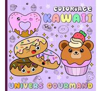 Coloriages Kawaii, univers gourmand: Adorables dessins de gâteaux, donuts, pancake à colorier.