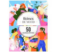 Coloriages mystères : Reines du mood: 50 coloriages mystères pour adulte