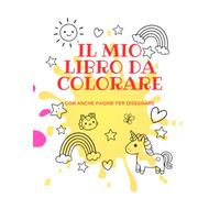 Coloriamo Assieme!: Pagine da colorare e da disegnare come vuoi tu!