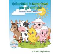 Coloriamo e impariamo con gli animali: Animali della Fattoria