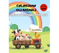 COLORIAMO GLI ANIMALI: Nella Vecchia Fattoria