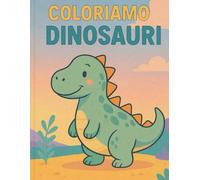COLORIAMO I DINOSAURI