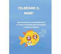 Coloriamo il Mare: 13 Animali Marini Simpatici e Facili da Colorare
