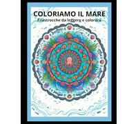 Coloriamo il mare: Filastrocche da leggere e colorare