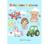 Coloriamo Insieme: 100 immagini da colorare