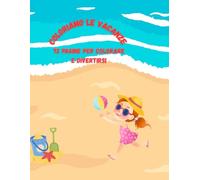 COLORIAMO LE VACANZE: Libro da colorare per bambini 5-8 anni con mini-storie estive di Gino e Dina - Attività creative, divertimento e fantasia per le vacanze