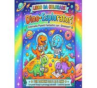 Coloriamo Pianeti Fantastici con i Dinosauri!: Divertente libro da colorare per bambini tra dinosauri e spazio.