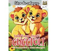 coloriamo teneri CUCCIOLI: Scopri un mondo colorato di dolci cuccioli con 50 adorabili disegni da colorare per piccoli artisti dai 4 agli 8 anni!