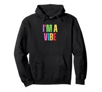 Colorido I'm A Vibe Energía Positiva Sudadera con Capucha