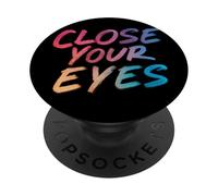 Colorido Lema Cierra los Ojos PopSockets PopGrip Adhesivo