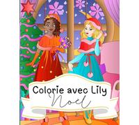 Colorie avec Lily : Noël