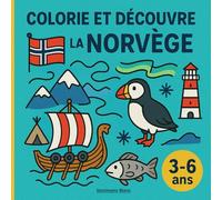 Colorie et Découvre la Norvège: Des images faciles et mignonnes à colorier pour enfants de 3 à 6 ans !