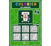 Colorier les animaux: Les forêts du monde
