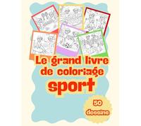 Colories ton sport: Le grand livre de coloriage des sports, 50 dessins