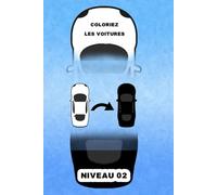 Coloriez les voitures Livre 2: coloriez une seule voiture pour corriger l’équation - 300 énigmes avec réponses incluses