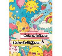 Colori'lettres & Colori'chiffres: Cahier de coloriage éducatif dès 3 ans ! Apprentissage de l'alphabet & chiffres en s'amusant ! Pour enfants de maternelle et début CP.