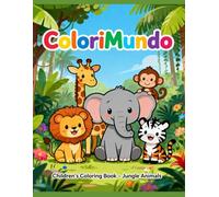 ColoriMundo Selva: 30 animais filhotes incriveis para colorir.