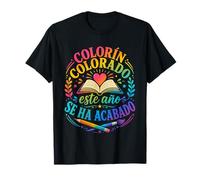 Colorin Colorado Este Año Se Ha Acabado Profesor de Español Camiseta