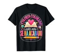 Colorin Colorado Este Año Se Ha Acabado Profesor de Español Camiseta