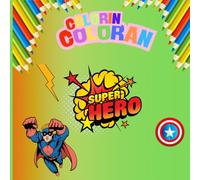 COLORIN COLORAN: SUPERHEROES