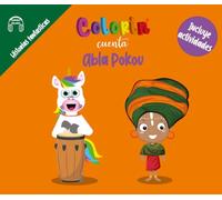 Colorin cuenta Abla Pokou (Historias fantásticas - Cuentos, fábulas, mitos y leyendas)