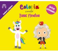 Colorin cuenta Isaac Newton (Las Minibiografias de Colorin Cuenta)