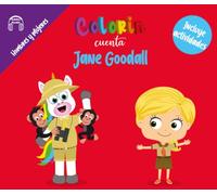 Colorin cuenta Jane Goodall: Jane Goodall para niños: historia de una científica que amaba a los animales | Biografía infantil sobre naturaleza, ... (Las Minibiografias de Colorin Cuenta)
