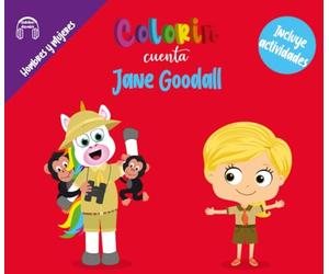 Colorin cuenta Jane Goodall: Jane Goodall para niños: historia de una científica que amaba a los animales | Biografía infantil sobre naturaleza, ... (Las Biografías de Colorin Cuenta)