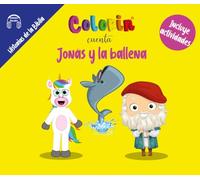 Colorin cuenta Jonás y la ballena (Los cuentos de la Biblia de Colorin el unicornio)