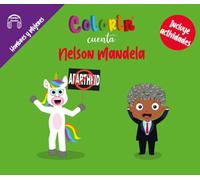 Colorin cuenta Nelson Mandela (Las Biografías de Colorin Cuenta)