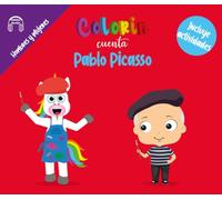Colorin cuenta Pablo Picasso (Las Biografías de Colorin Cuenta)