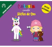 Colorin cuenta Ricitos de Oro (Historias fantásticas - Cuentos, fábulas, mitos y leyendas)
