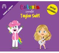 Colorin cuenta Taylor Swift (Las Biografías de Colorin Cuenta)